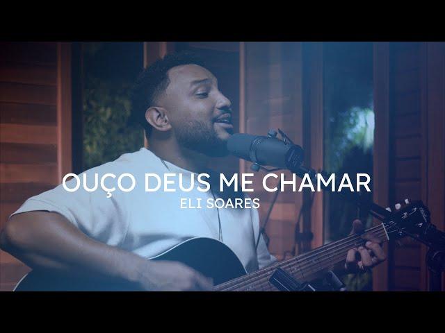 Ouço Deus me chamar | Cover Eli Soares