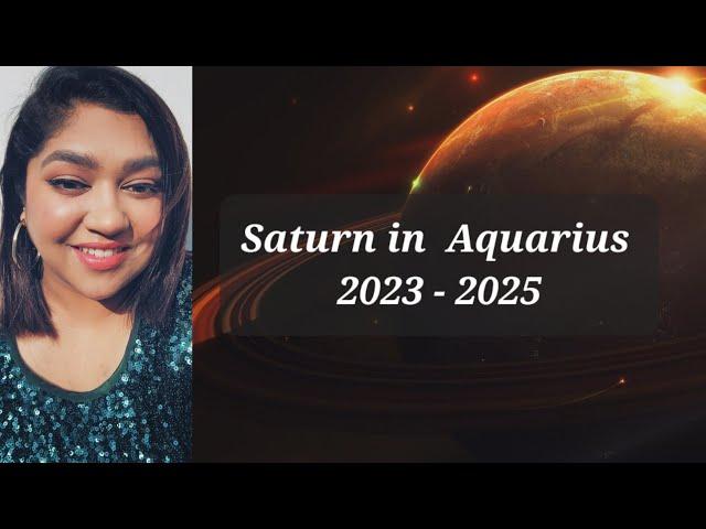 Saturn in Aquarius 2023-2025 ️ Insights for all the 12 signs