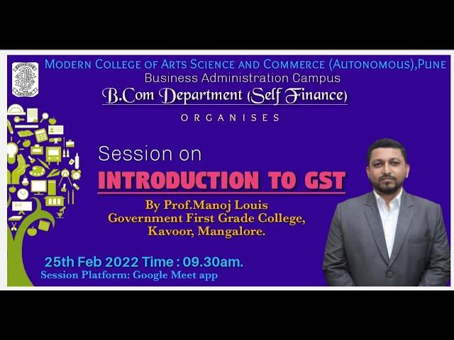 Webinar on INTRODUCTION TO GST by Prof. Manoj Louis