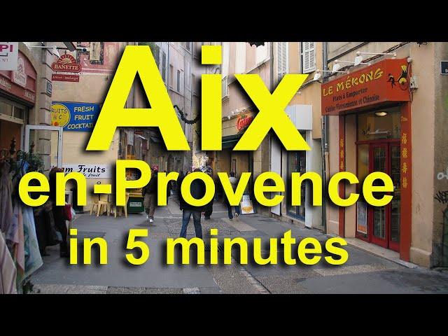 Aix en Provence in 5 Minutes