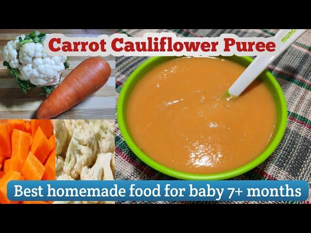 Baby food| Carrot Cauliflower puree| Best food for baby 7+ months