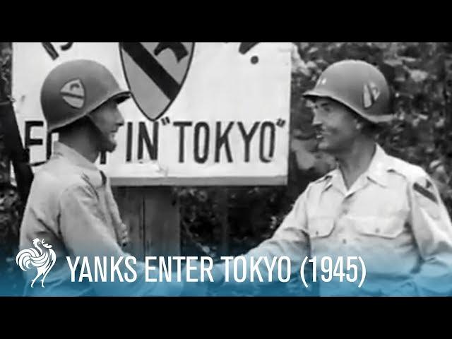 Yanks Enter Tokyo: U.S. Soldiers in Japan (1945) | British Pathé