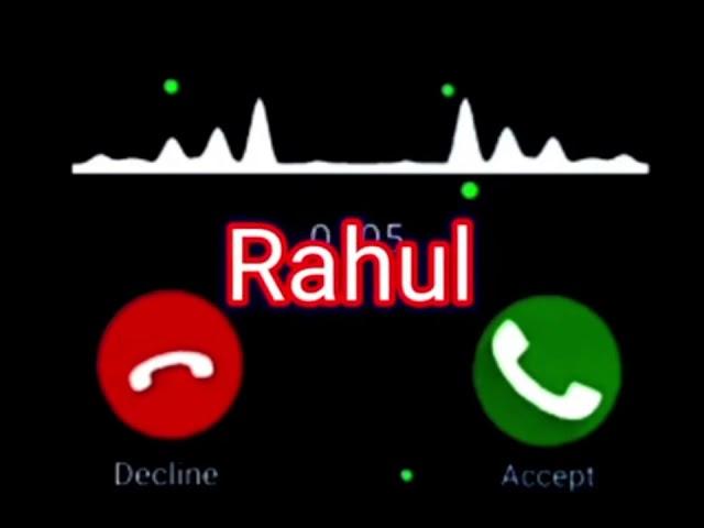 Rahul ringtone         Rahul. name ringtone  status