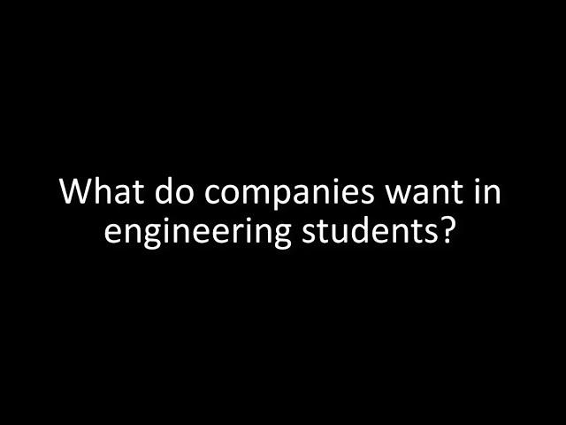 What companies want in engineering students