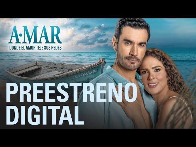 A·Mar: Capítulo 1 | Preestreno digital | Las Estrellas