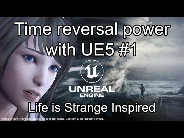 UE5 Time reversal power - #1 Basic System | Unreal Engine 5 [ C++ & Blueprints ]