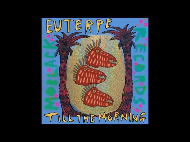 Euterpe - Till The Morning