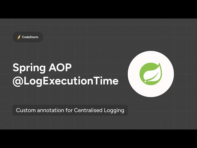 Spring Boot | Centralised Logging | @Around Advice | AOP | Custom annotation