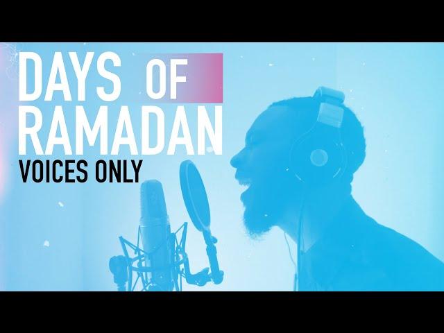 Rhamzan Days - HABIBI RAMADAN 2021 (VOICES)