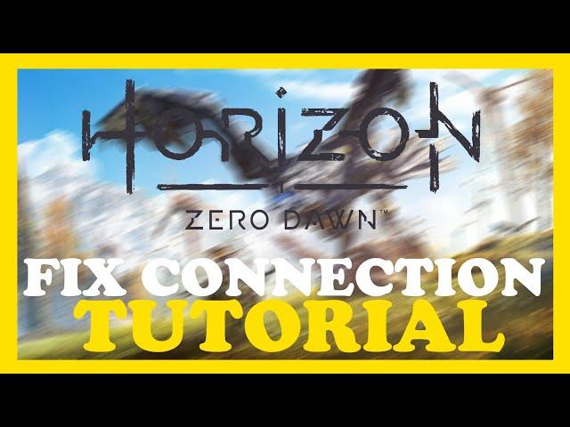 Horizon Zero  – How to Fix Connection Issues – Complete Tutorial 2022