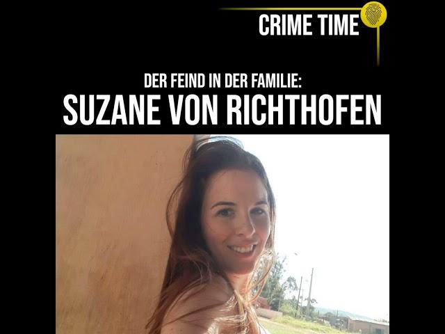 Perfider Mordplan einer Teenagerin? Suzane von Richthofen | True Crime PODCAST | CRIME TIME