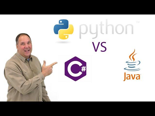 Python vs C# vs Java.  Learn the differences and similarities of these languages