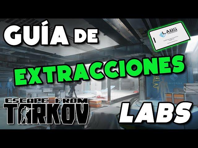 Guía de Extracciones - LABS - LABORATORIO | Escape from Tarkov en Español