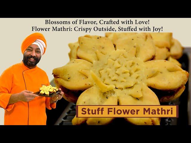 Stuff Flower Mathri | भरवा फूल मठरी | Chef Harpal Singh