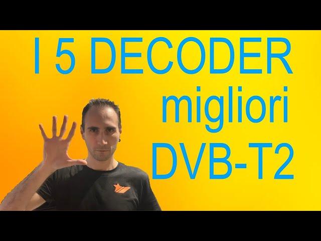 i MIGLIORI 5 DECODER per il NUOVO DIGITALE TERRESTRE dvb-t2 e come ottenere il BONUS TV.  RECENSIONE