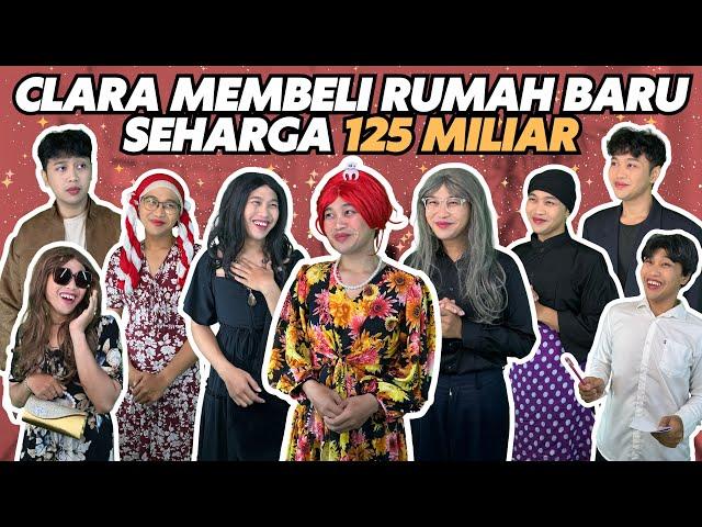 CLARA MEMBELI RUMAH BARU SEHARGA 125 MILIAR