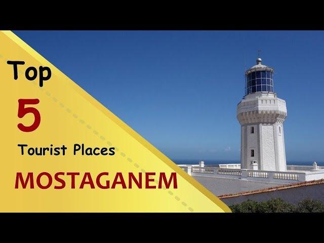 "MOSTAGANEM" Top 5 Tourist Places | Mostaganem Tourism | ALGERIA