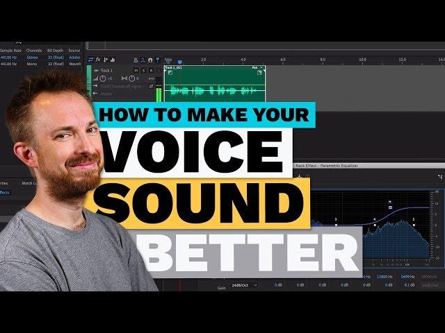 How to Make Your Voice Sound Better in Multitrack (Adobe Audition Tutorial)