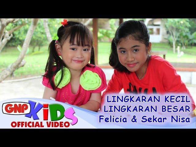 Lingkaran Kecil Lingkaran Besar - Felicia & Sekar Nisa