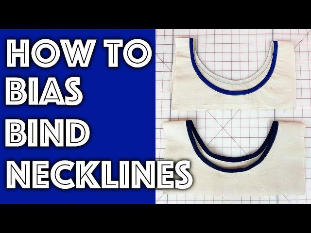 How to Bias Bind Finish Necklines Two Ways (Facing and Bias Bound) | Sew Anastasia