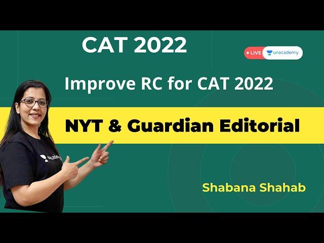 The NYT & Guardian Editorial | Shabana Shahab | Unacademy CAT-alyst for MBA Exam Preparation