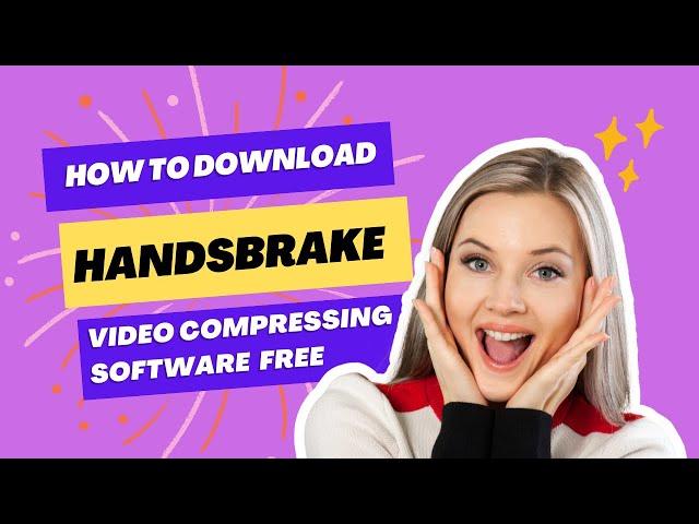 How to Download and Install Handbrake on Windows 9/10/11 - Best Free Video Compressing Software 2023