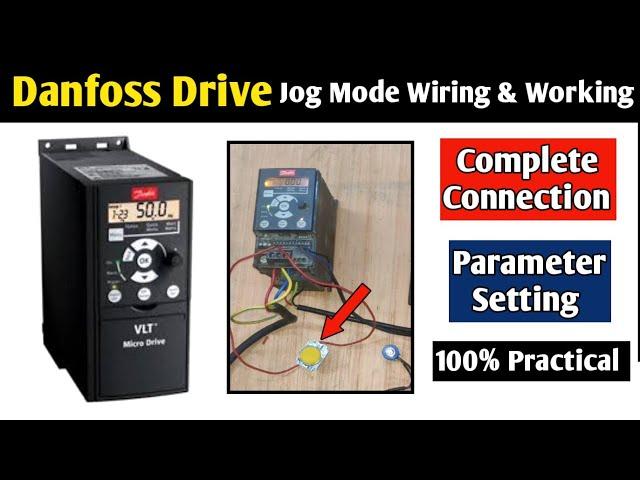 Danfoss Vfd Jog Command Setting! How to Drive Drive in Jog Command! Danfoss Drive Wiring