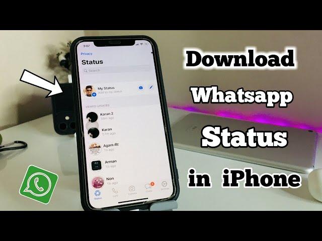 How to Save Whatsapp Status in iPhone || Download Whatsapp Status in IOS FREE