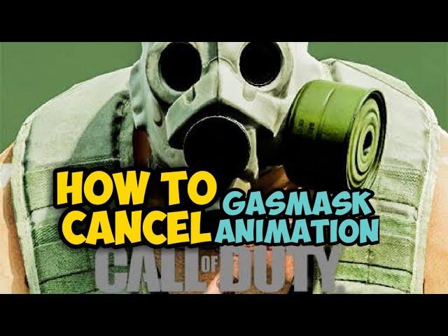 How to cancel gasmask animation/MW Warzone