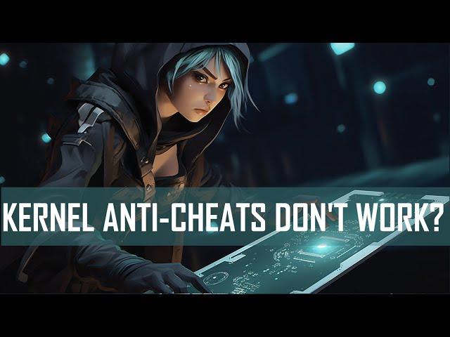 Hacking into Kernel Anti-Cheats: How cheaters bypass Faceit, ESEA and Vanguard anti-cheats