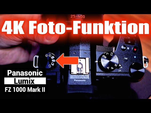 Panasonic Lumix FZ1000 Mark 2 | 4K Foto-Funktion | Cooles Feature verständlich erklärt