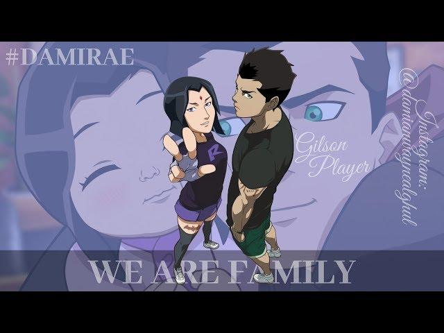 WE ARE FAMILY - DAMIRAE E BAT-FAMÍLIA