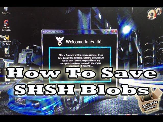 How to Save SHSH Blobs For Downgrading Any Firmware iPhone, iPod Touch & iPad - iFaith