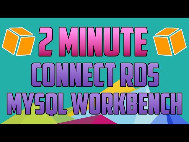 How to Connect to AWS RDS Database with MySQL Workbench