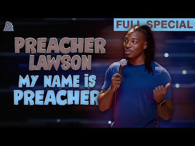 Preacher Lawson | My Name Is Preacher (Full Comedy Special)