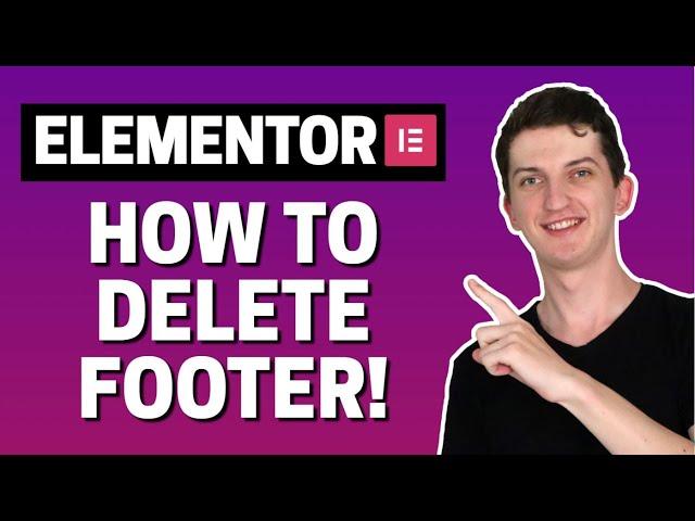 How To Delete Footer In Elementor