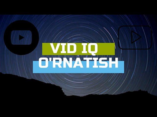 VIDIQ NI KOMPYUTERGA O'RNATISH || VIDEOLARGA TO'G'RI TEG YOZISH || YOUTUBE KANAL RIVOJLANTIRISH