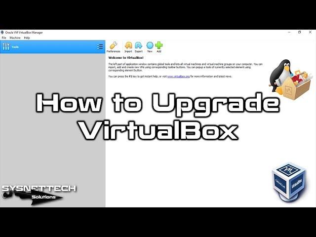 How to Upgrade/Update VirtualBox and Extension Pack on Windows 10 | SYSNETTECH Solutions