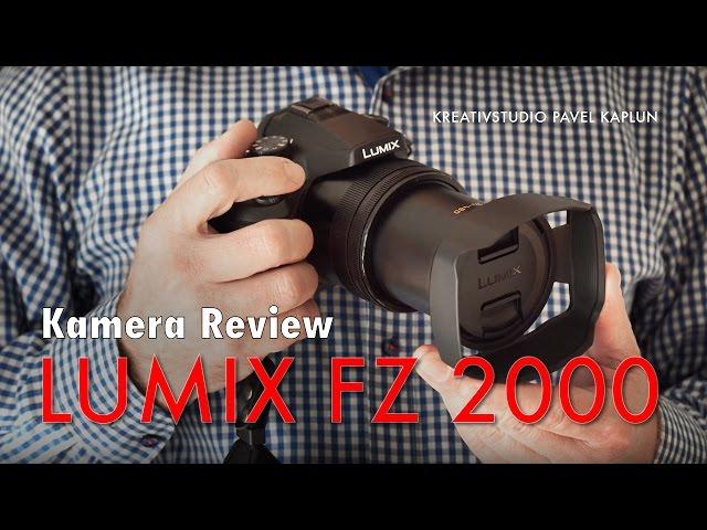 Kamera Review: Panasonic Lumix FZ 2000