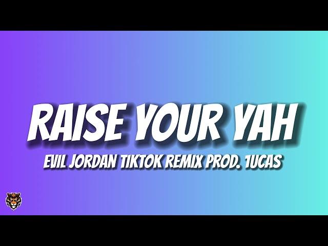 Playboi Carti & prod.1ucas - Raise Your Yah Yah Yah (Evil Jordan TikTok Remix)