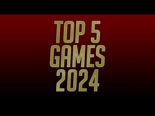 Meine Top 5 Games 2024!