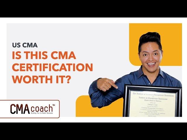 US CMA - Is This CMA Certification Worth It?