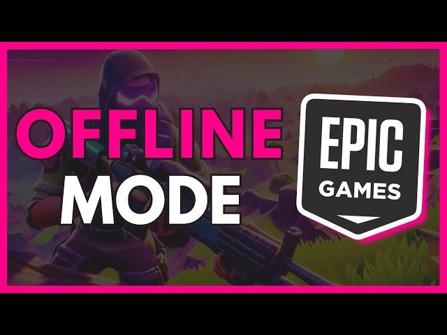 How to Enable an Offline Mode in Epic Games | Epic Games Tutorial