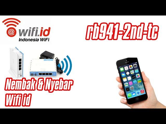 Review Cara Nembak & Nyebar Sinyal Wifi Id Dengan Mikrotik Rb941-2nd-tc Mudah & Speed JOSS