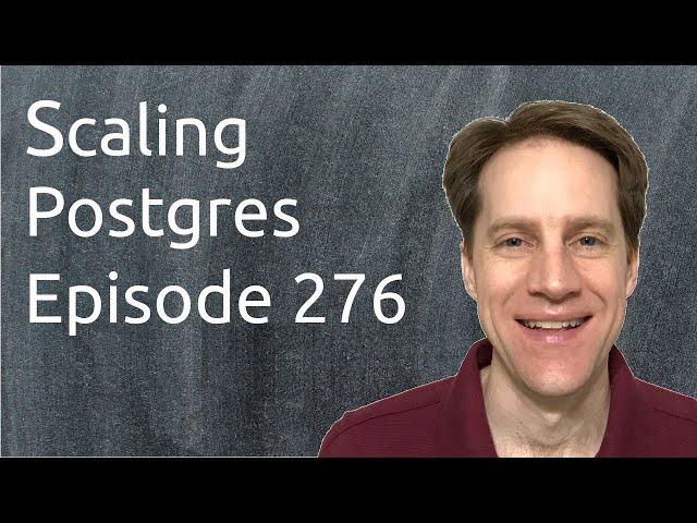 BRIN & Correlation, Poor Partitioning, 10 Beginner Tips, Table & Index Usage | Scaling Postgres 276