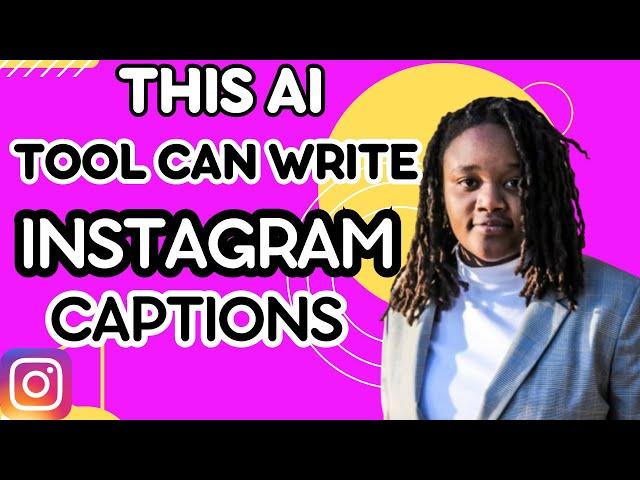 How to Write Instagram Photo Captions With AI (INSTAGRAM CAPTION GENERATOR)