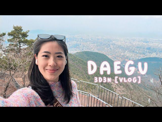 DAEGU • SPRING TRAVEL VLOG EP 1 •  3D3N in S Korea's 4th largest city