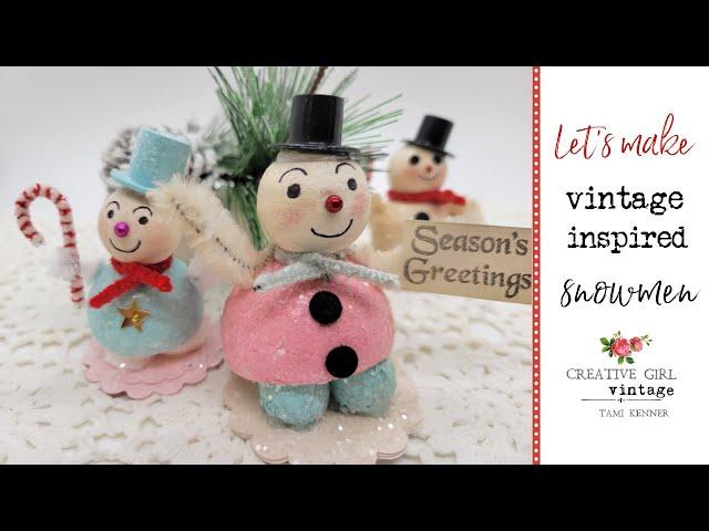 VINTAGE Inspired Snowmen Let's craft!! MAKING A VINTAGE CHRISTMAS project #1