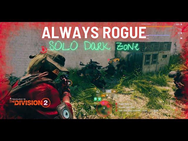 The Division 2 I Always Rogue I (SOLO) Dark Zone PvP