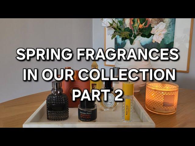 SPRING PERFUMES PART 2 | MINI REVIEWS OF POPULAR FRAGRANCES